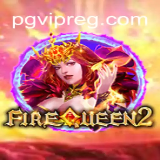 FireQueen2: A Nova Experiência de Jogo com PGVIP.cc