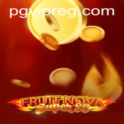 Descubra o Fascinante FruitNovaSuper80: Um Novo Padrão em Jogos Online